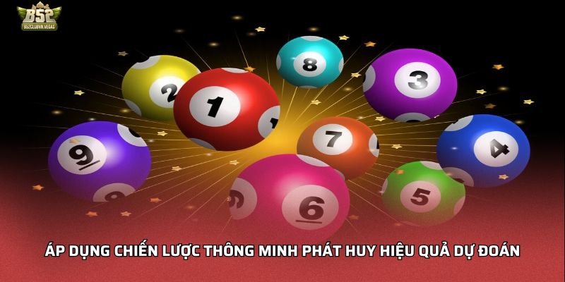 Áp dụng chiến lược thông minh phát huy hiệu quả dự đoán
