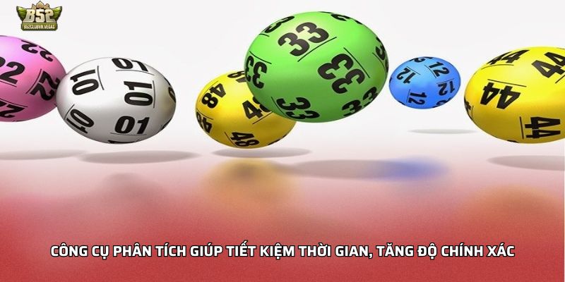 Công cụ phân tích giúp tiết kiệm thời gian, tăng độ chính xác