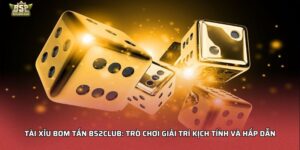 Tài xỉu bom tấn B52Club